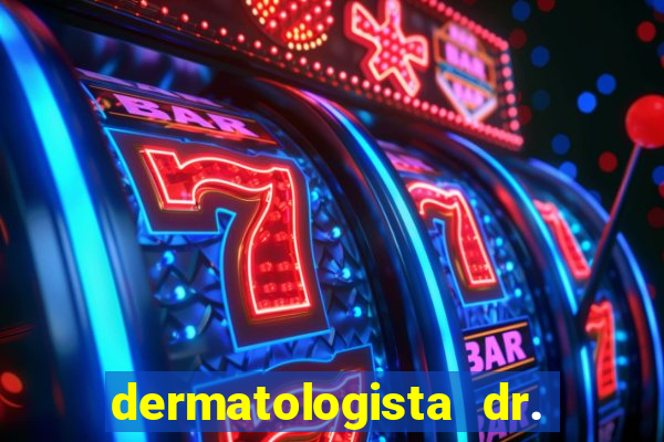 dermatologista dr. jorge tadeu lopes santos - sp